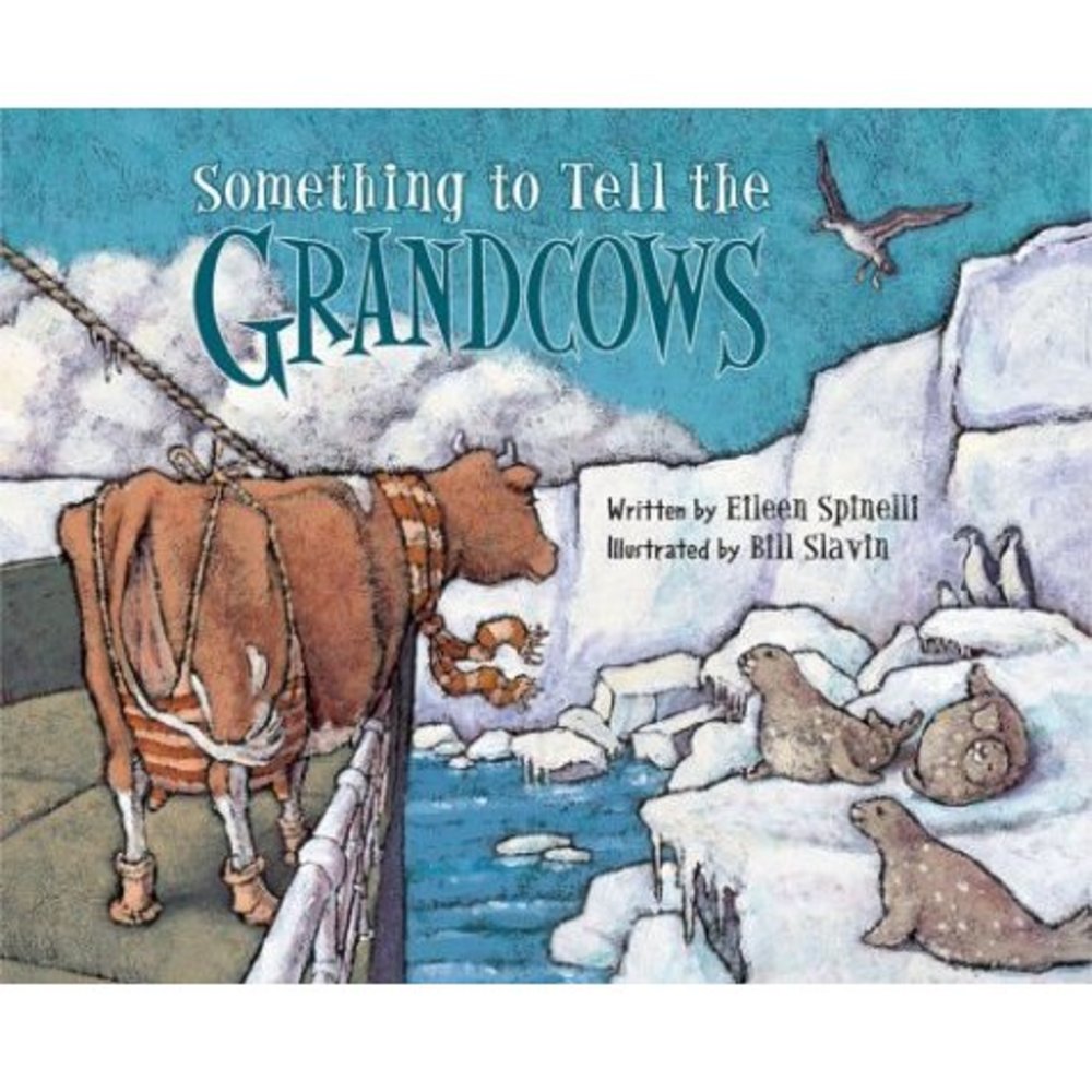 Something to Tell the Grandcows (Hardcover)